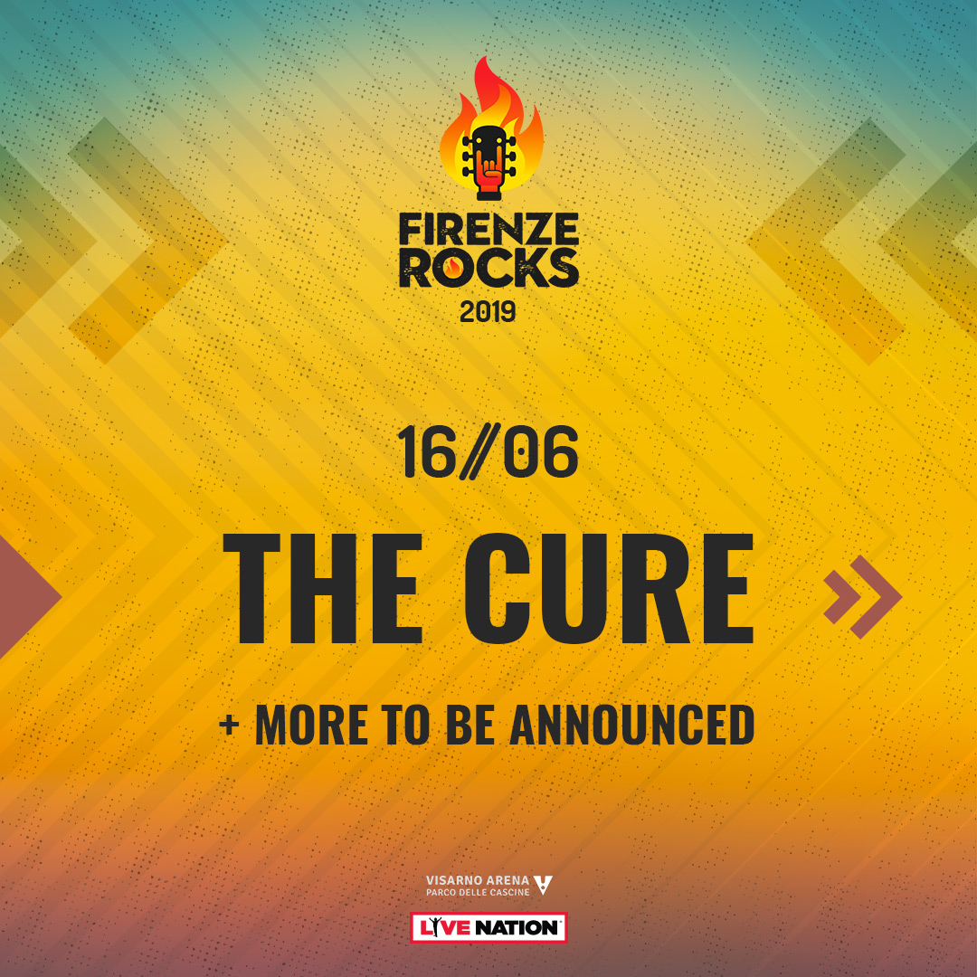 The Cure per Firenze Rock 2019!