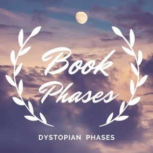 Book Phases - dystopian phases