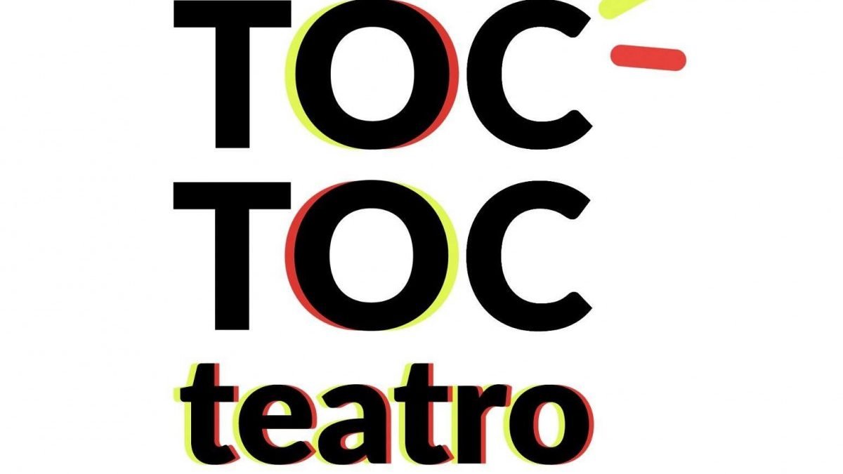 Toc Toc Teatro: il teatro che bussa alla tua porta