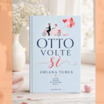 Otto volte sì di Oriana Turus: la romantic comedy tra sette nozze e un ultimo sì