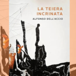 La teiera incrinata di Alfonso Dell’Accio: quando l’amore non basta a salvarci