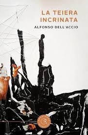 La teiera incrinata di Alfonso Dell’Accio: quando l’amore non basta a salvarci