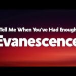 Evanescence, il nuovo video di Tell Me When You've Had Enough